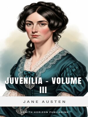 cover image of Juvenilia – Volume 3